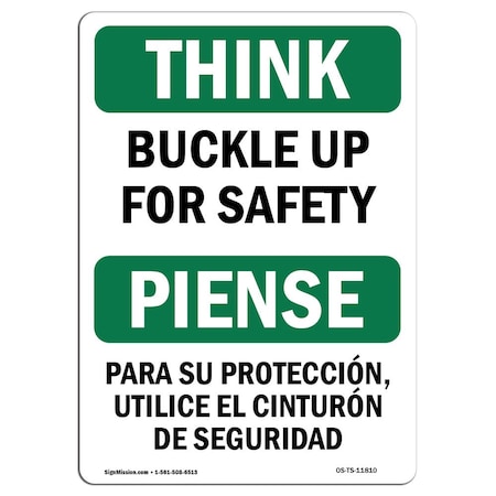 Signmission OSHA THINK Sign, Buckle Up For Bilingual, 5in X 3.5in, 3.5" W, 5" L, Landscape, OS-TS-D-35-L-11810 OS-TS-D-35-L-11810